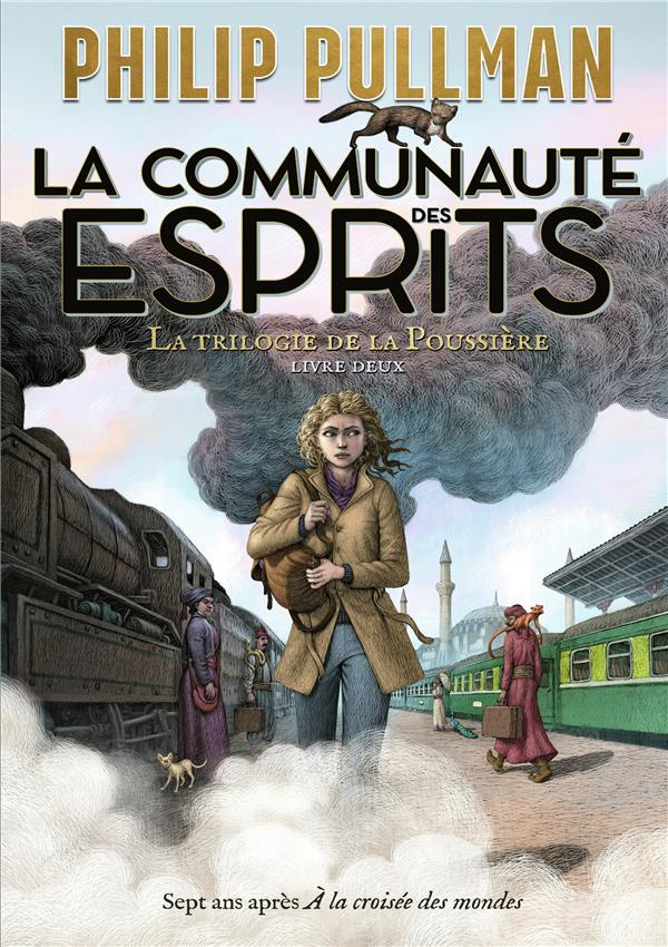La trilogie de la poussière Tome 2 : La communauté des esprits