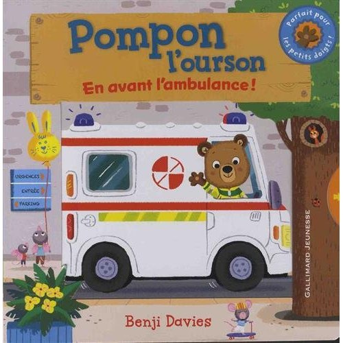 Pompon l'ourson : En avant l'ambulance !