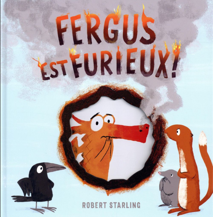 Fergus : Fergus est furieux !