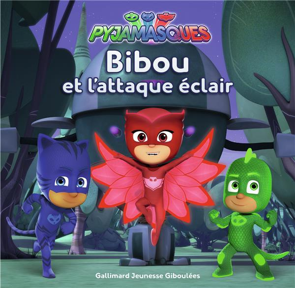 Les Pyjamasques (série TV) Tome 8 : Bibou et l'attaque éclair