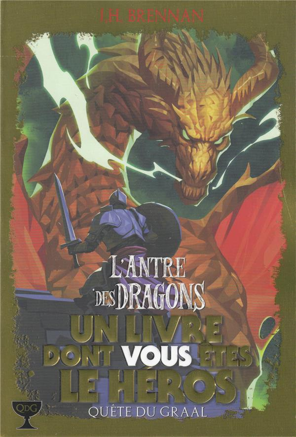 Quête du Graal Tome 2 : L'antre des dragons