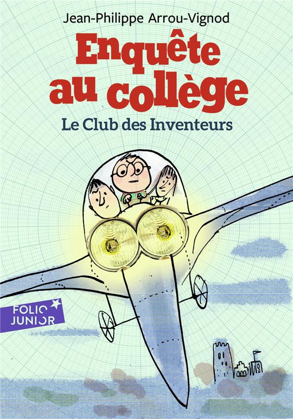 Enquête au collège Tome 6 : Le club des inventeurs