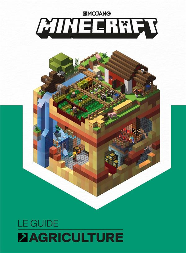 Minecraft. Le guide officiel de l'agriculture