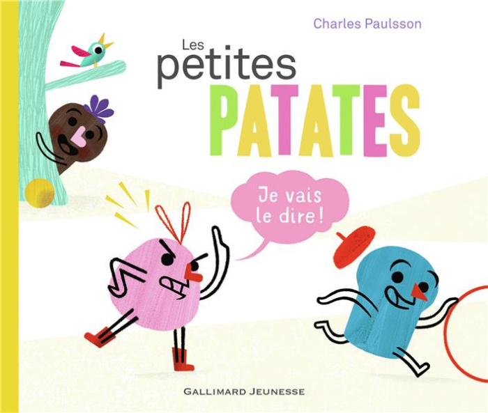 Les petites patates Tome 1 : Je vais le dire !