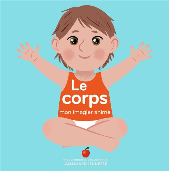 Le corps. Mon imagier animé
