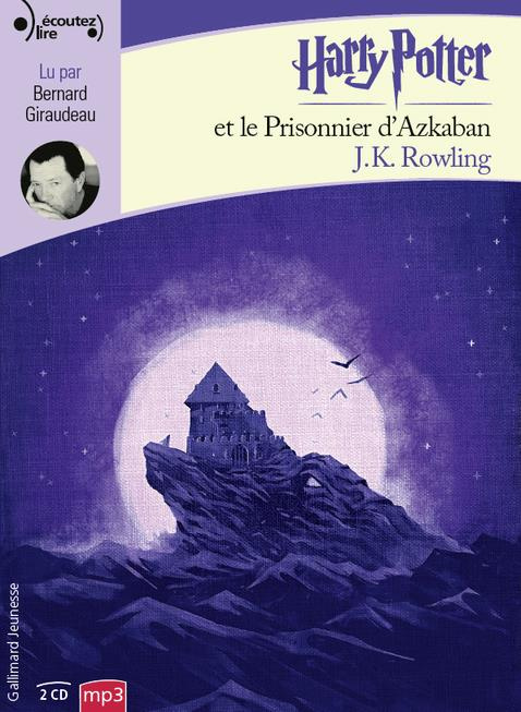Harry Potter Tome 3 : Harry Potter et le prisonnier d'Azkaban. 2 CD audio MP3
