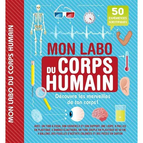 Mon labo du corps humain. 50 expériences scientifiques à faire chez soi