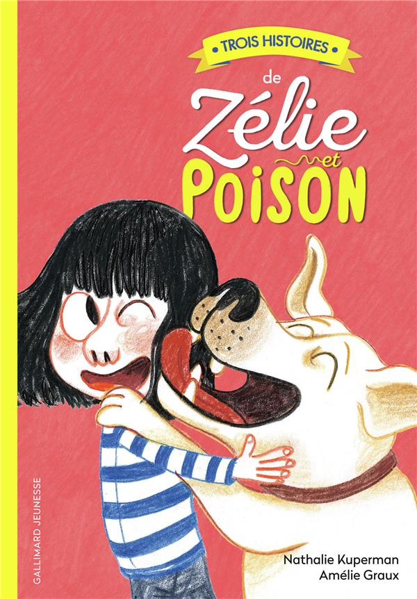 Zélie et Poison : Trois histoires de Zélie et Poison. Tome 1, L'anniversaire ; Tome 2, La comtesse d