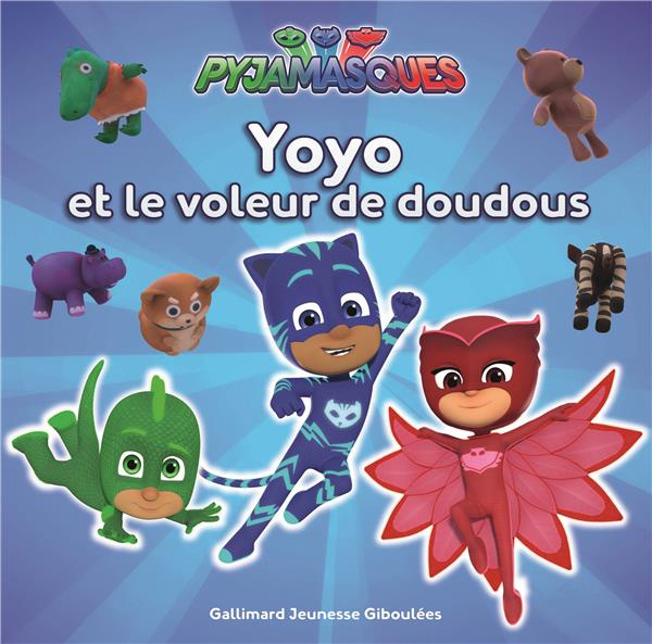 Les Pyjamasques (série TV) Tome 16 : Yoyo et le voleur de doudous. Avec des cartes à collectionner