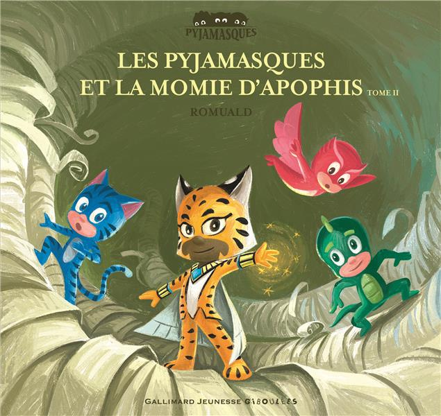 Les Pyjamasques et la momie d’Apophis Tome 2