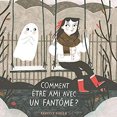 Comment être ami avec un fantôme ?