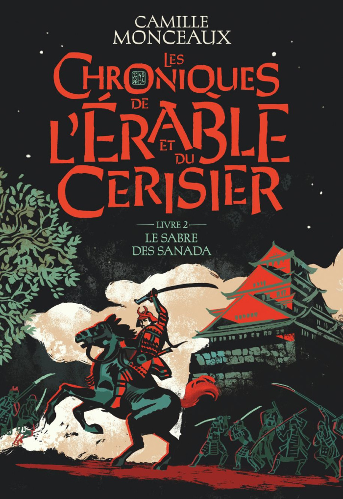 Les chroniques de l'érable et du cerisier Tome 2 : Le sabre des Sanada