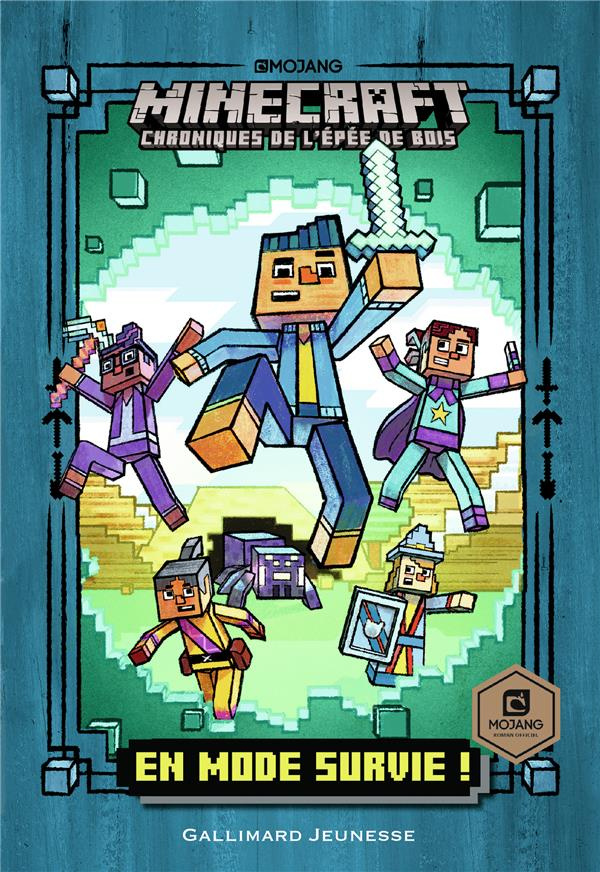 Minecraft - Chroniques de l'épée de bois Tome 1 : En mode survie !
