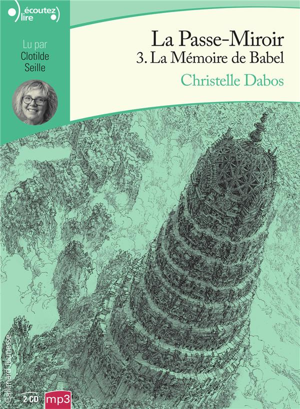 La Passe-miroir Tome 3 : La mémoire de Babel. 2 CD audio MP3