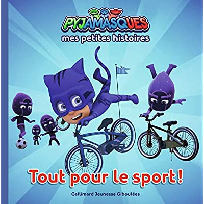 Mes petites histoires Pyjamasques Tome 5 : Tout pour le sport !
