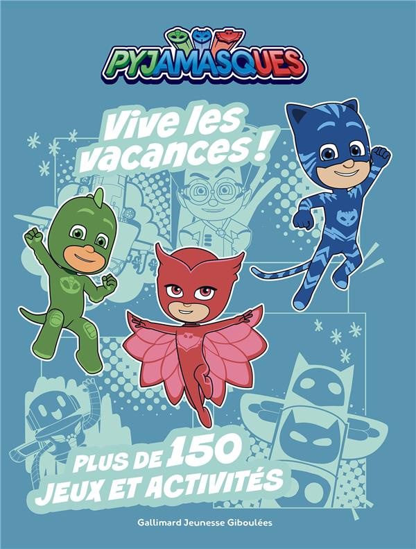 Vive les vacances ! Plus de 150 jeux et activités