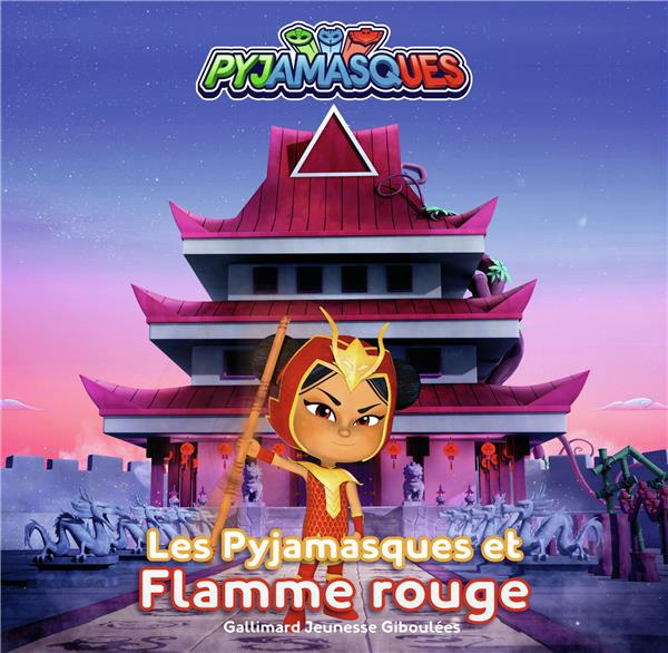 Les Pyjamasques (série TV) Tome 23 : Les Pyjamasques et Flamme rouge