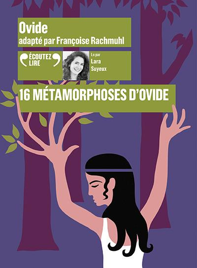 16 métamorphoses d'Ovide. 1 CD audio MP3