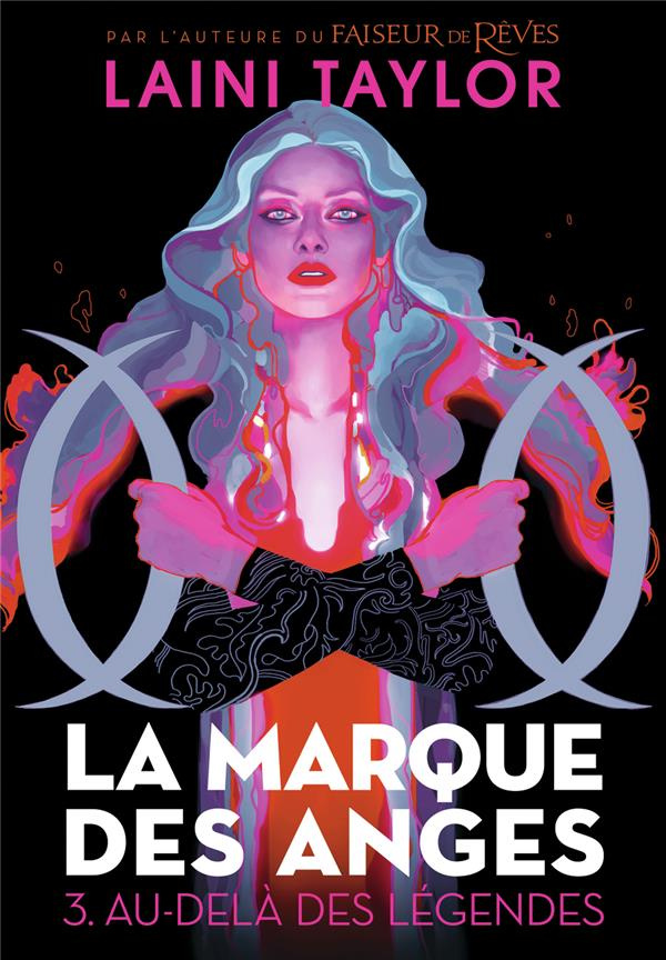 La marque des anges Tome 3 : Au-delà des légendes