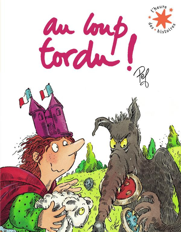 Au loup tordu !