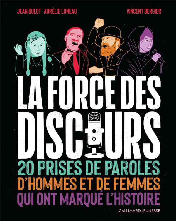 La force des discours. 20 prises de parole de femmes et d'hommes qui ont marqué l'histoire