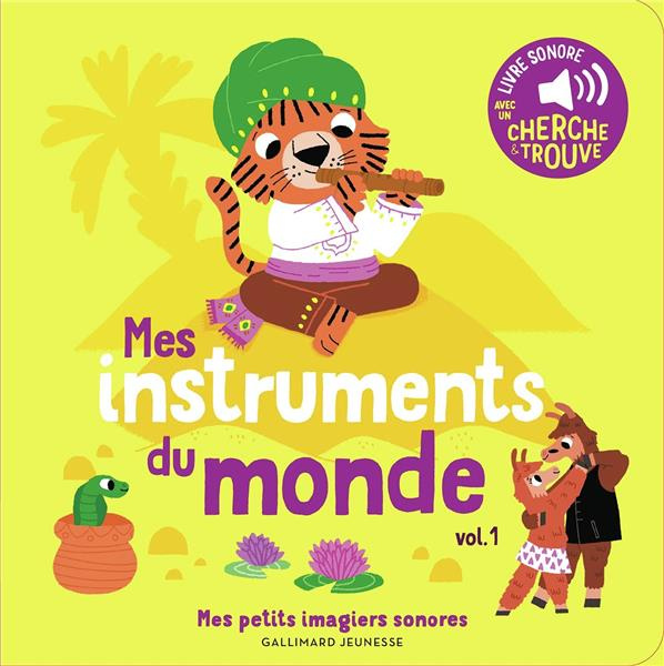Mes instruments du monde. Volume 1