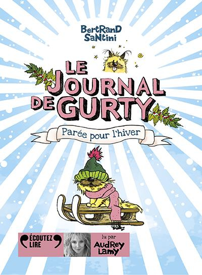 Le journal de Gurty Tome 2 : Parée pour l’hiver. 1 CD audio MP3