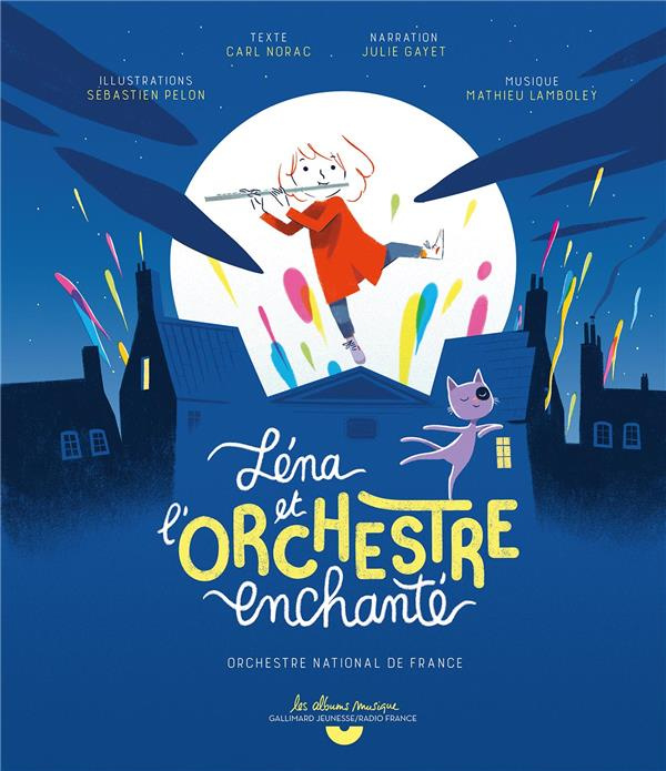 Léna et l’orchestre enchanté. Avec 1 CD audio
