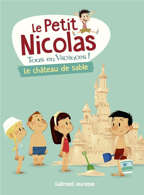 Le Petit Nicolas, tous en vacances ! : Le Château de sable