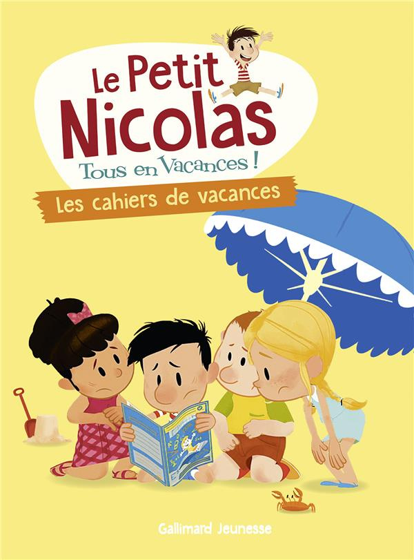 Le Petit Nicolas, tous en vacances ! : Les cahiers de vacances