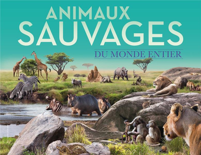 Animaux sauvages du monde entier