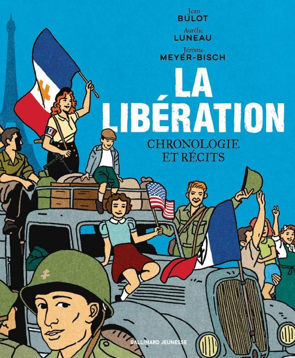 La libération. Chronologie et récits