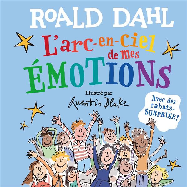 L'arc-en-ciel de mes émotions. Avec des rabats-surprise !