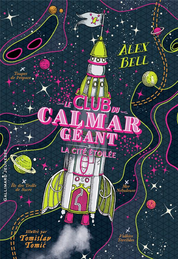 Le Club du Calmar Géant Tome 3 : La citée étoilée