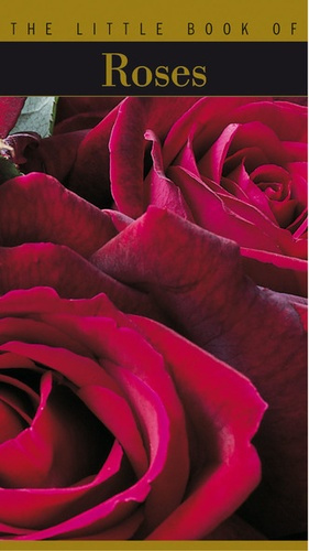 The Little Book of Roses