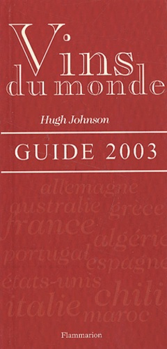 Vins du monde. Guide 2003
