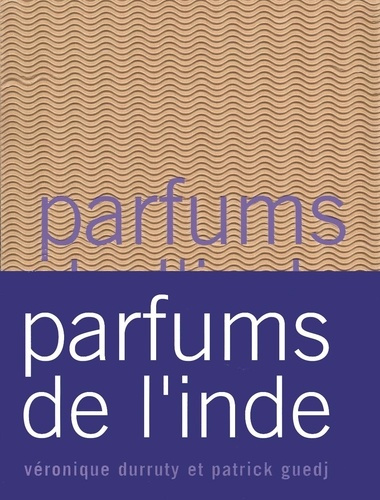 Parfums de l'Inde. Coffret livre et 6 flacons de parfums