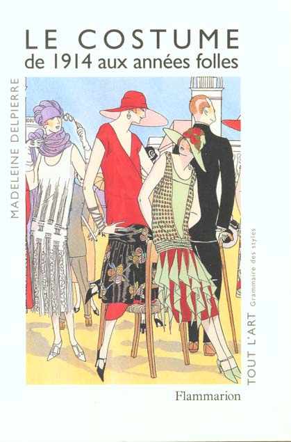 LE COSTUME. De 1914 aux années folles