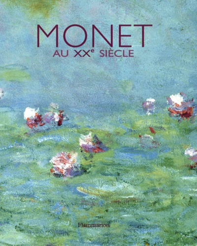 Monet au XXe siècle