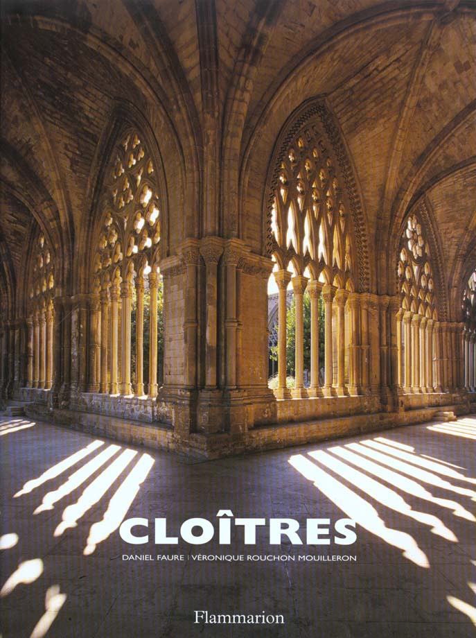 Cloîtres. Jardins de prières