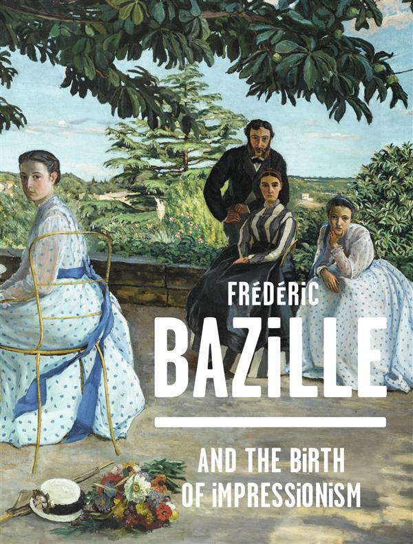 Frédéric Bazille: birth of impressionism