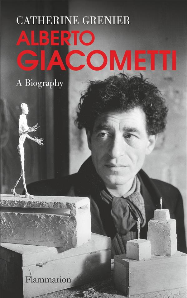 ALBERTO GIACOMETTI - A BIOGRAPHY - ILLUSTRATIONS, NOIR ET BLANC