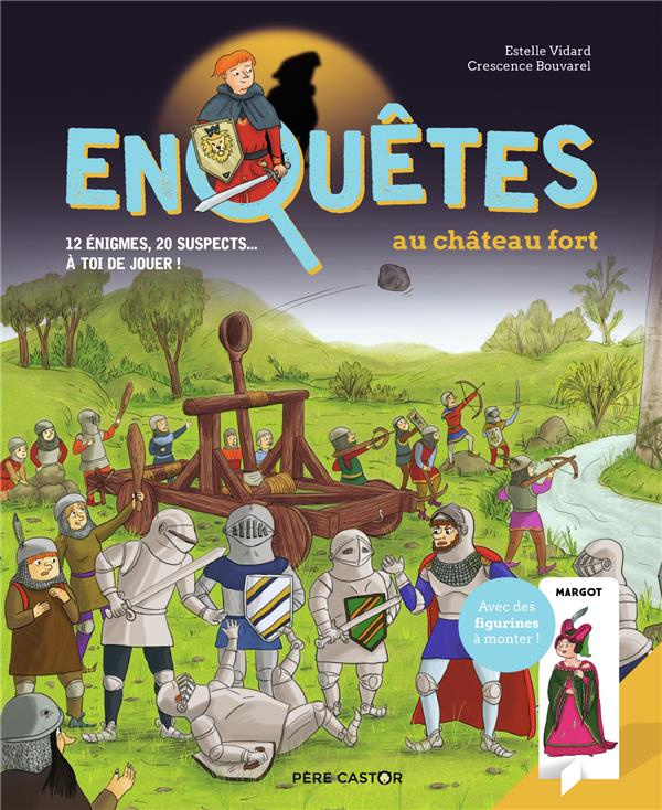 Enquêtes au château-fort. Avec des figurines à monter