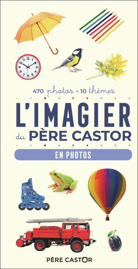 L'imagier du Père Castor. En photos