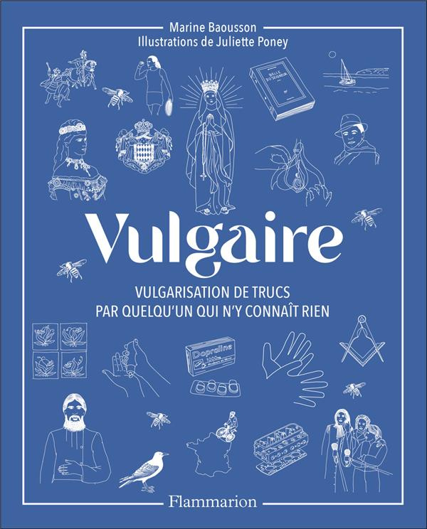 Vulgaire. Vulgarisation de trucs par quelqu'un qui n'y connaît rien
