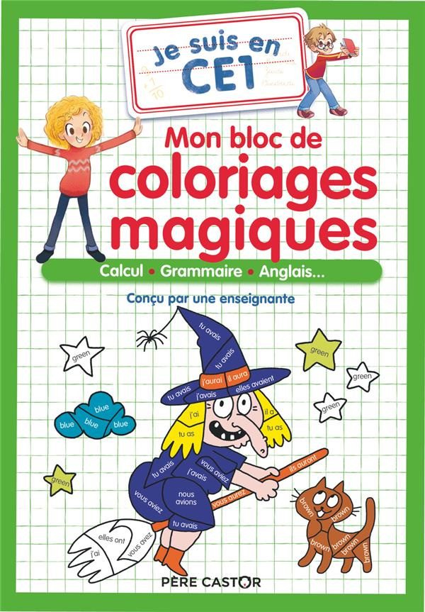 Je suis en CE1. Mon bloc de coloriages magiques
