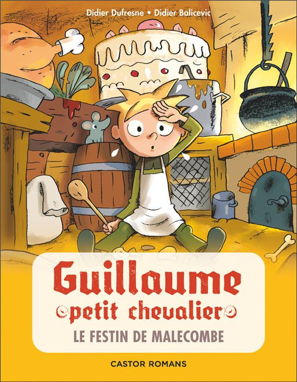 Guillaume petit chevalier Tome 8 : Le festin de Malecombe