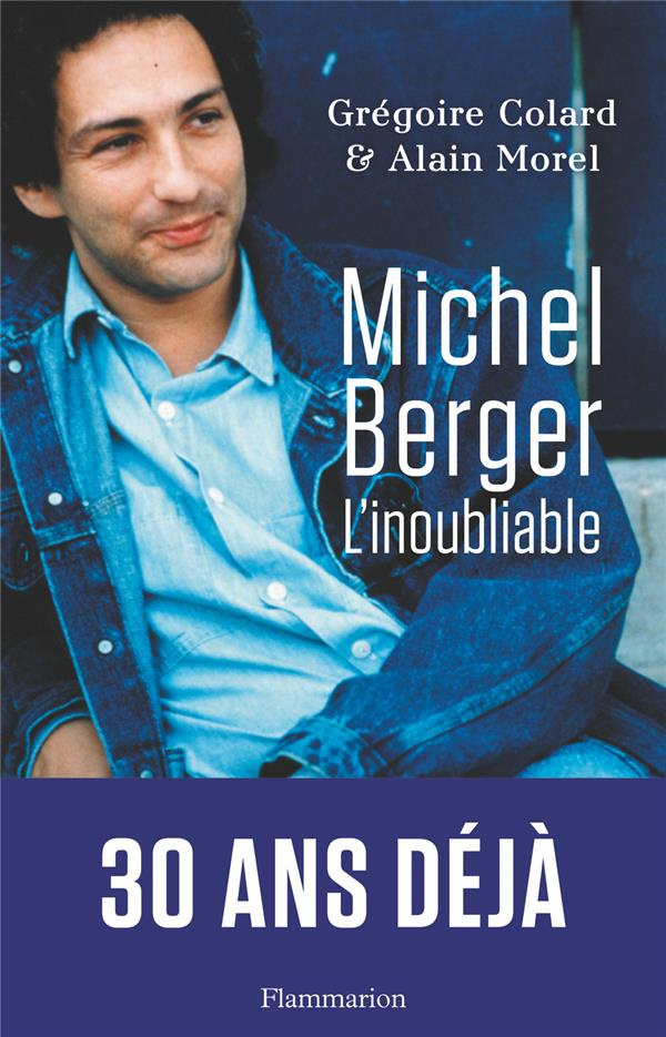 Michel Berger. L'inoubliable