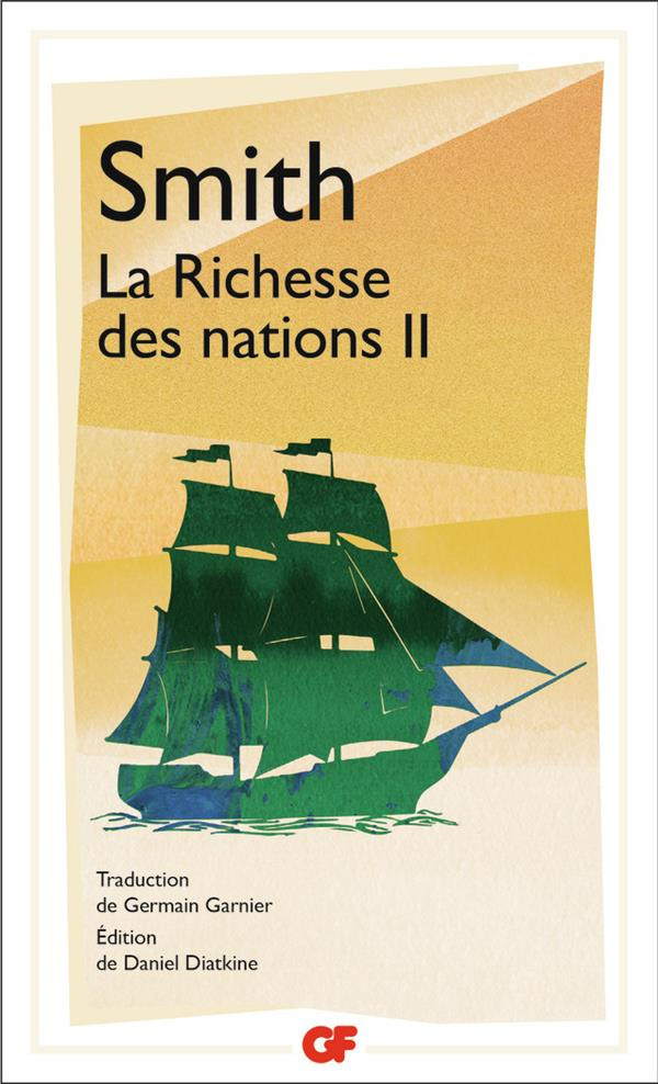 La richesse des nations. Tome 2