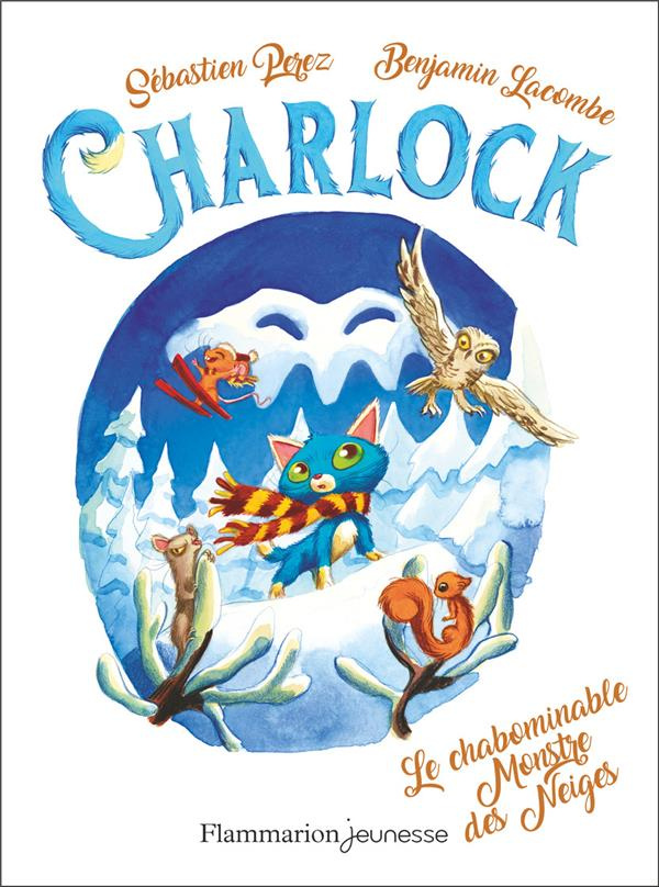 Charlock Tome 6 : Le chabominable Monstre des Neiges